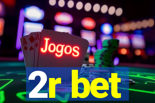 2r bet
